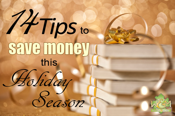14 smart tips to save money this holiday season! From gifts to holiday meals to travel to all the extras this list has so many ways to save.